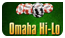 Omaha Hi-Lo Omaha Hi-Lo