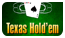 Texas Hold'em Texas Hold'em